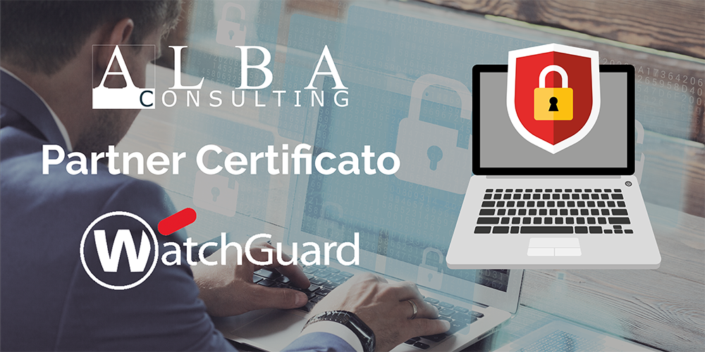 Alba COnsulting è un rivenditore e partner certificato Watchguard